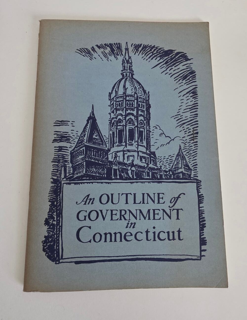 1944 An Outline of Government in Connecticut James Daugherty Vintage Booklet